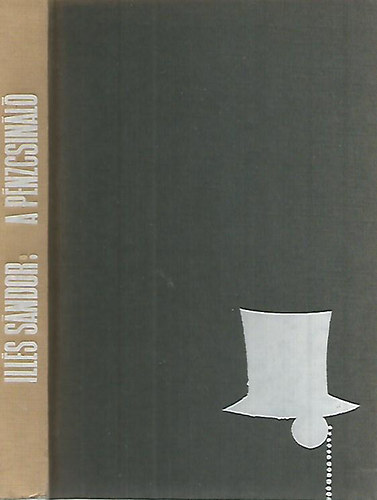 Ill�s S�ndor - A p�nzcsin�l�