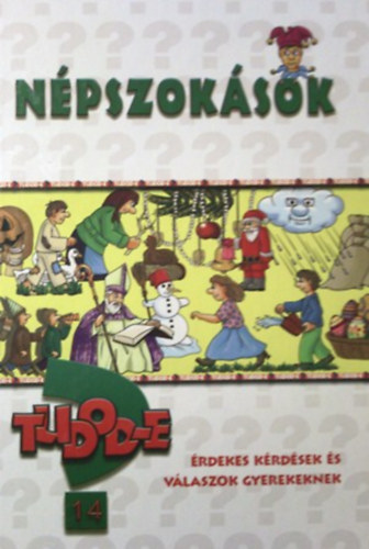 Pokordi Zoltnn  (szerk.) - Tudod-e? -Npszoksok