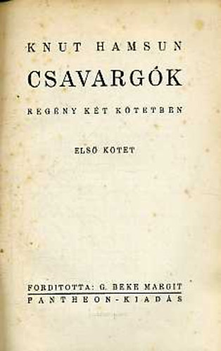 Knut Hamsun - Csavargk I-II.