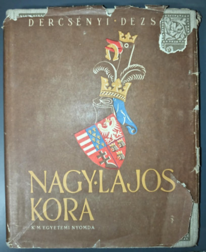 Nagy Lajos kora (I. kiads)