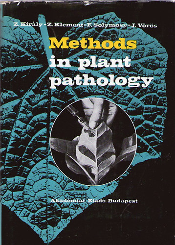 Z. Kirly-Z. Klement-F. Solymosy-J. Vrs - Methods in plant pathology