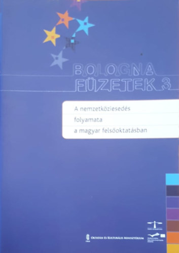 Hubert Jzsef, Nagy Gbor Bercs Jzsef - A nemzetkzieseds folyamata a magyar felsoktatsban (Bologna fzetek 3.)