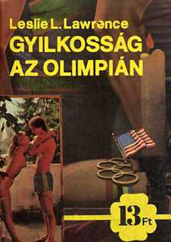 Leslie L. Lawrence - Gyilkossg az olimpin - 13 Ft-os sorozat