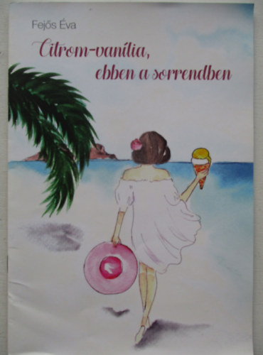 Citrom-Vanlia, ebben a sorrendben (novella)