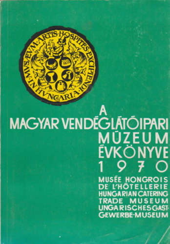 A Magyar Vendgltipari Mzeum vknyve 1970