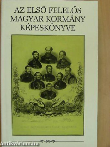 Csorba Lszl - Az els felels magyar kormny kpesknyve