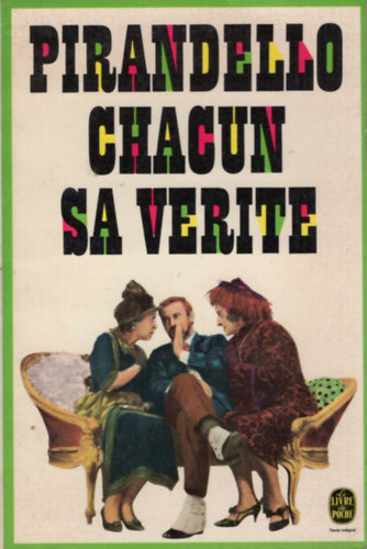 Luigi Pirandello - Chacun sa vérité
