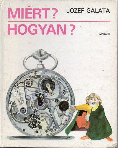 Mirt? Hogyan?