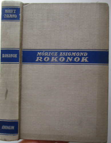 M�ricz Zsigmond - Rokonok