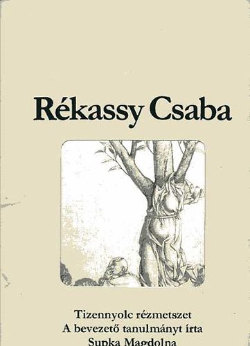 Rkassy Csaba (Tizennyolc rzmetszet)