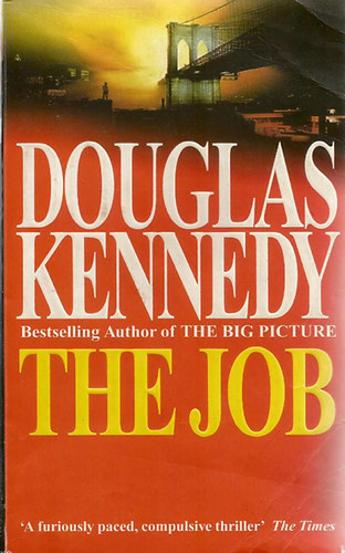 Douglas Kennedy - The Job