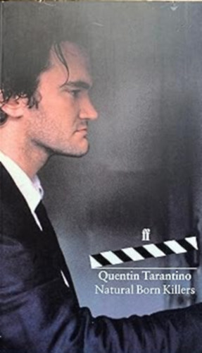 Quentin Tarantino - Natural Born Killers