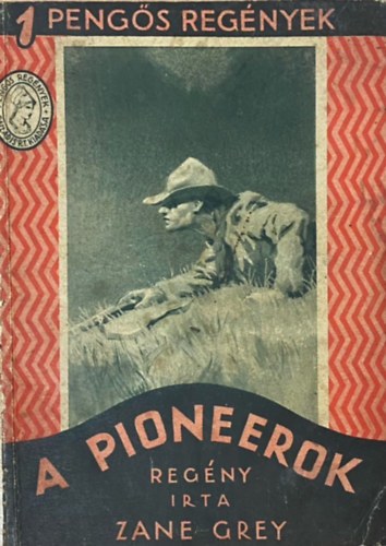 A pioneerok (1 pengs regnyek)