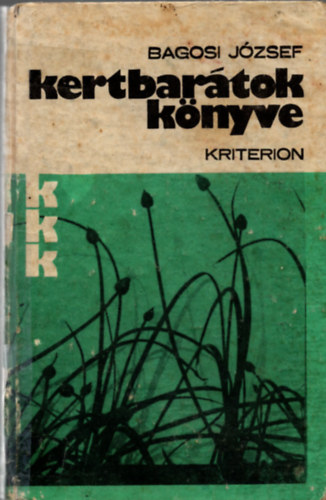 Bagosi Jzsef - Kertbartok knyve