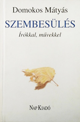 Szembesls - rkkal, mvekkel