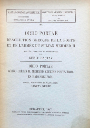 Baştav Şerif - Ordo Portae - Description Grecque de la Porte et de l'Armee du Sultan Mehmed II.