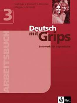 Deutsch mit Grips 3. - Arbeitsbuch (munkafzet)