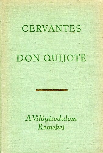 Miguel de Cervantes - Don Quijote I