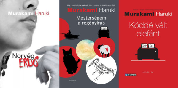 Murakami Haruki - 3 db Murakami Haruki regny: Norvg erd + Kdd vlt elefnt - Amikor a dolgok kibillennek egyenslyukbl + Mestersgem a regnyrs