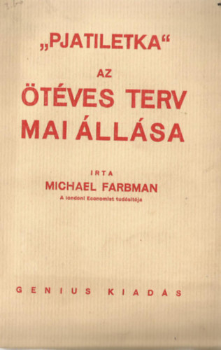 Michael Farbman - "Pjatiletka" Az tves terv mai llsa