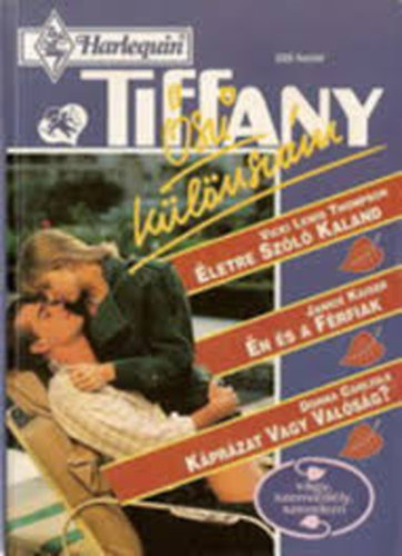 Janice Kaiser, Donna Carlisle Vicki Lewis Thompson - Tiffany 1994/4 - letre szl kaland, n s a frfiak, Kprzat vagy valsg?