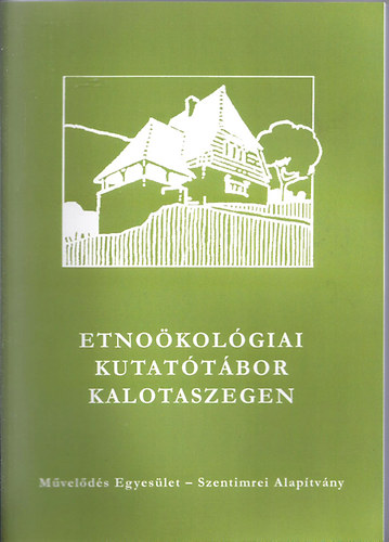 Etnokolgiai kutattbor Kalotaszegen