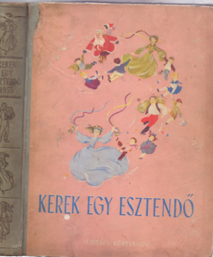 Kerek egy esztend 1953 (A msodik vknyv)