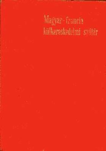 Magyar-Francia k�lkereskedelmi sz�t�r