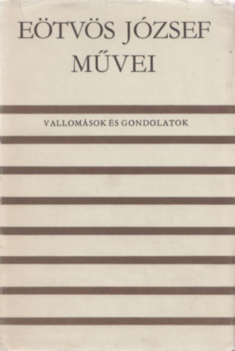 Etvs Jzsef - Vallomsok s gondolatok