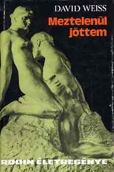David Weiss - Meztelenl jttem - Rodin letregnye