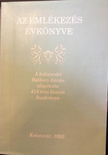 Lzr Irn  (Szerk.) - Az emlkezs vknyve
