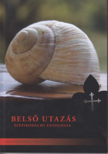 Bels utazs - Szpirodalmi antolgia