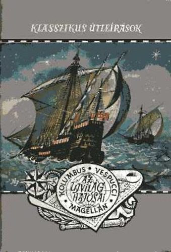 Kolumbus-vespucci-magelln-az jvilg hajsai