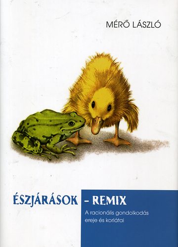 szjrsok - remix (A racionlis gondolkods ereje s korltai)