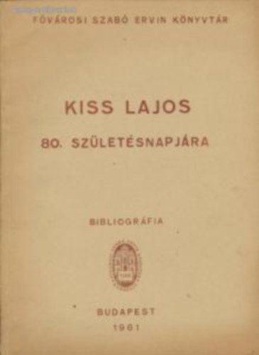 Kiss Lajos 80. szletsnapjra