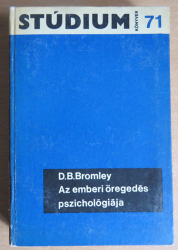 Az emberi �reged�s pszichol�gi�ja