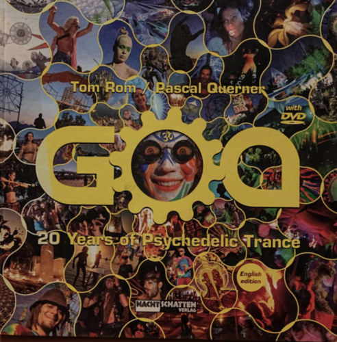 GOA - 20 years of psychedelic trance (Nacht Schatten Verlag)