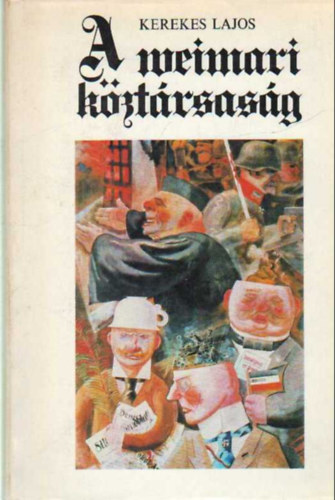 Kerekes Lajos - A weimari k�zt�rsas�g
