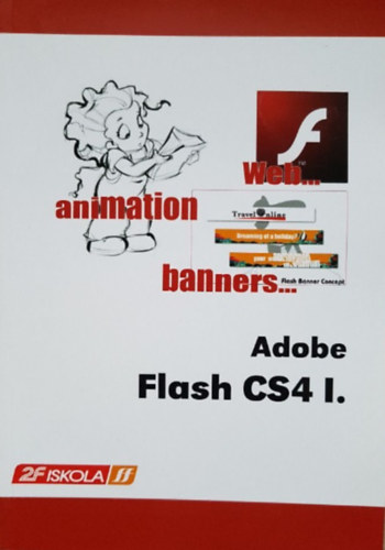 Adobe Flash CS4 -(2F Iskola)