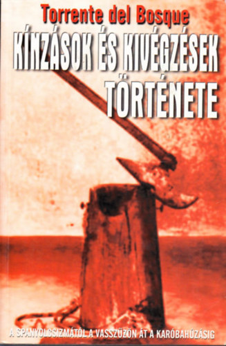 Knzsok s kivgzsek trtnete