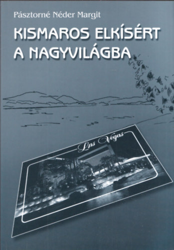 Kismaros elksrt a nagyvilgba