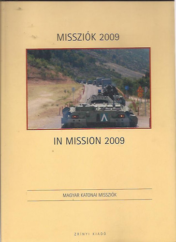 Kovcs Attila  (szerk.) - Misszik 2009 - In Mission 2009