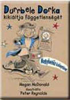 Durrbele Dorka kiki�ltja f�ggetlens�g�t