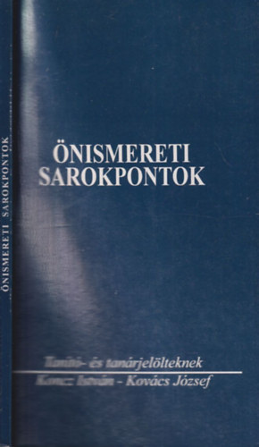 Dr. Dr. Koncz Istvn Kovcs Jzsef - nismereti sarokpontok
