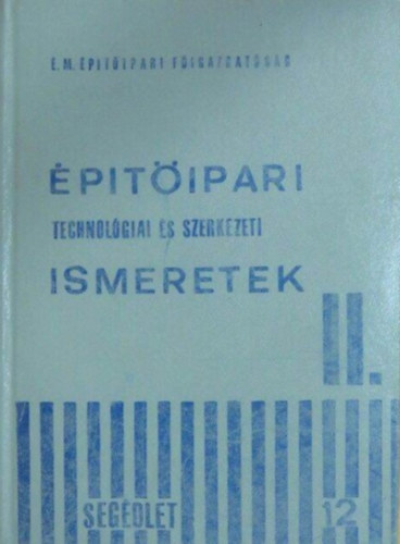 �p�t�ipari technol�giai �s szerkezeti ismeretek II.