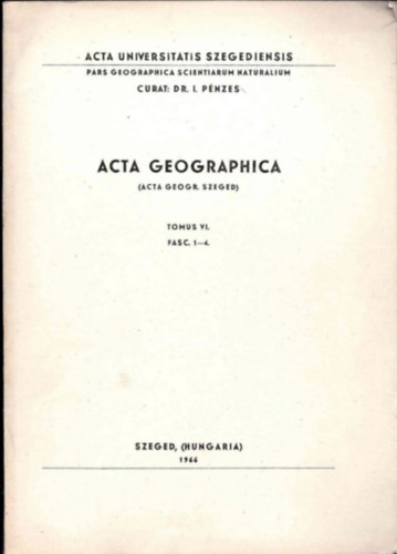 Acta Geographica - Fasc 1-4. N�met kiad�s