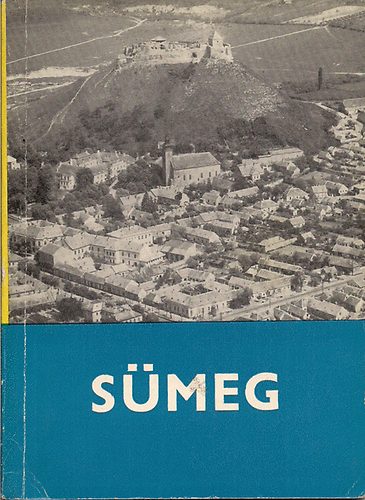 Koppány Tibor-Kozák Károly - Sümeg