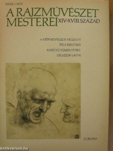 A rajzmvszet mesterei - XIV-XVIII. szzad (A szpmvszeti Mzeum rgi klfldi rajzgyjtemnynek legszebb lapjai)  - Sznes s fekete-fehr illusztrcikkal. Vddobozban. 40 cm x 28 cm