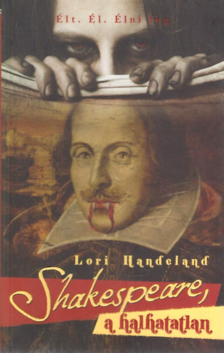 Shakespeare, a halhatatlan