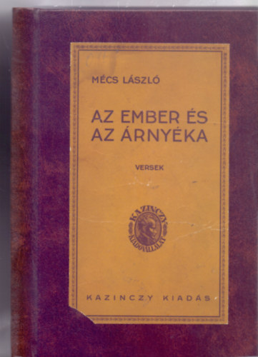 Az ember s rnyka - Versek (II. kiads - Kosice-Kassa 1930)